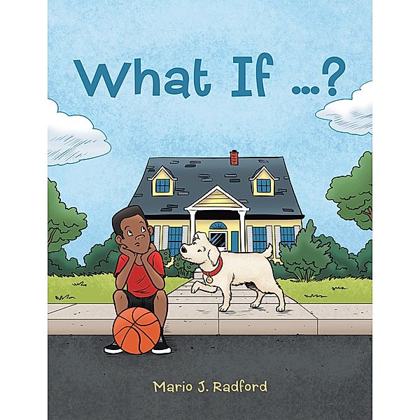 What If ...?, Mario J. Radford