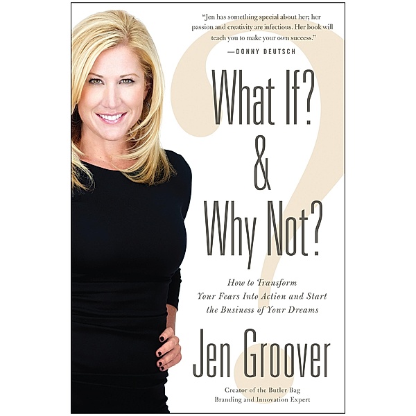 What If? and Why Not?, Jen Groover