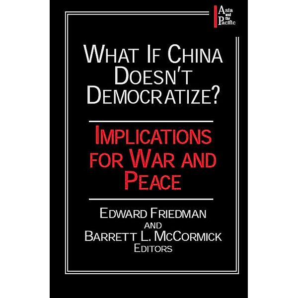 What if China Doesn't Democratize?, Edward Friedman, Barrett L. McCormick