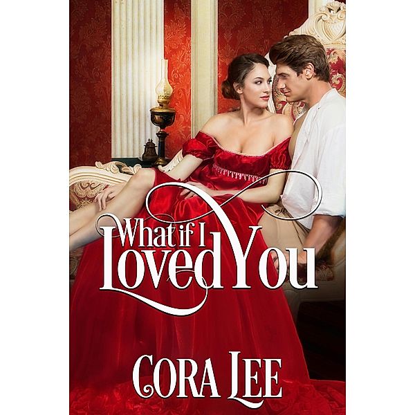 What If I Loved You, Cora Lee