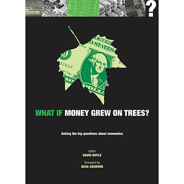 What if Money Grew on Trees?, David Boyle