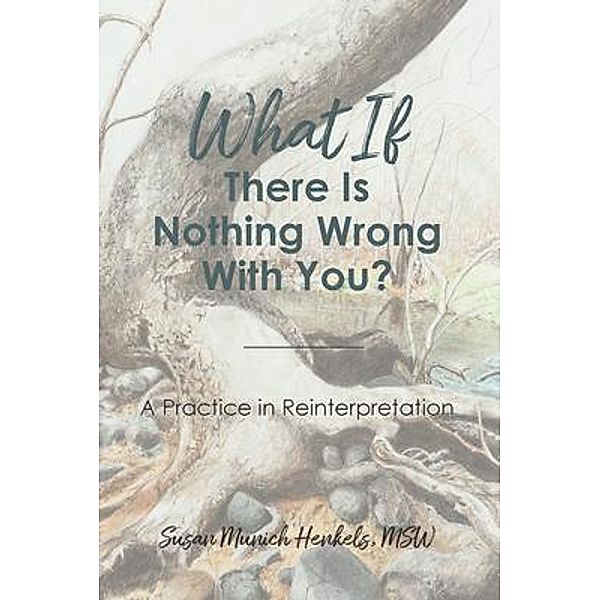 What if There Is Nothing Wrong With You, Henkels Susan Munich