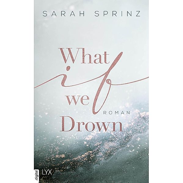 What if we Drown / University of British Columbia Bd.1, Sarah Sprinz