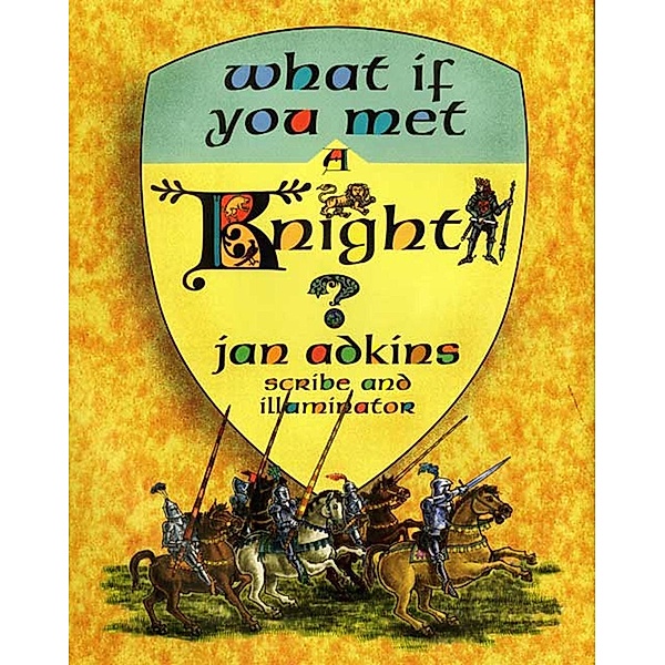 What If You Met a Knight?, Jan Adkins