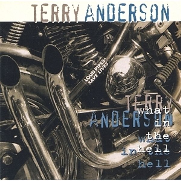 What In The Hell, Terry Anderson