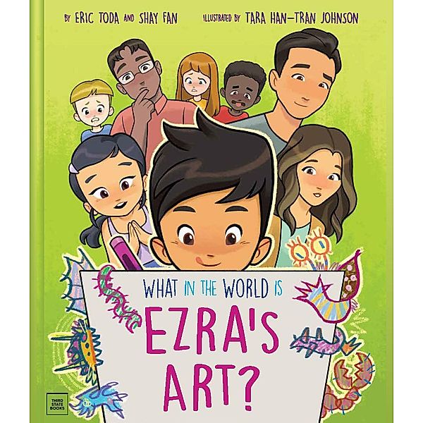 What in the World Is Ezra's Art?, Eric Toda, Shay Fan