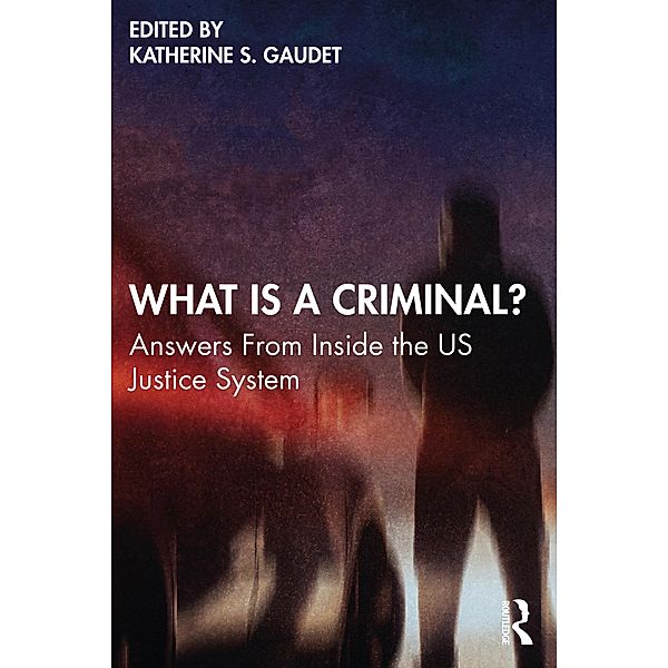 What Is a Criminal?