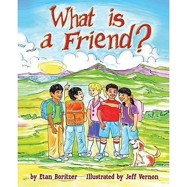 What is a Friend?, Etan Boritzer