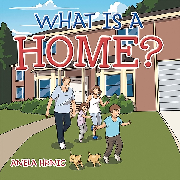 What Is a Home?, Anela Hrnic