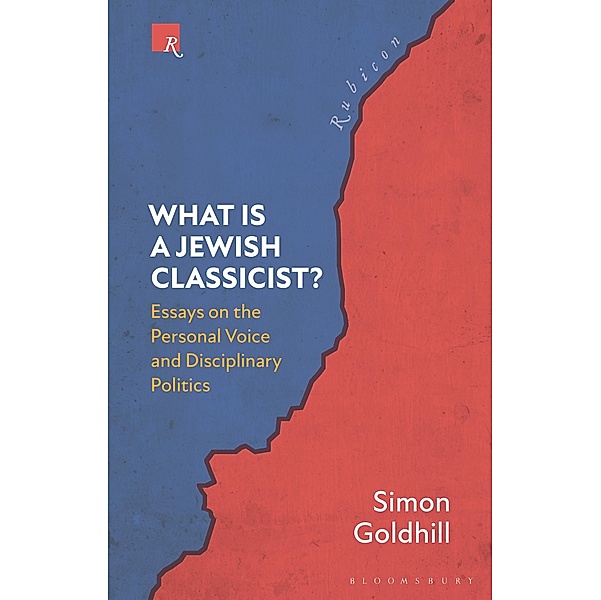 What Is a Jewish Classicist?, Simon Goldhill