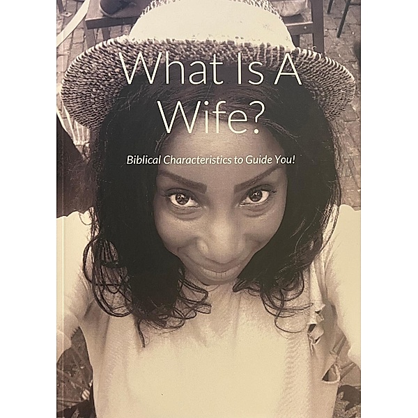 What Is A Wife?, Ceiona Harris