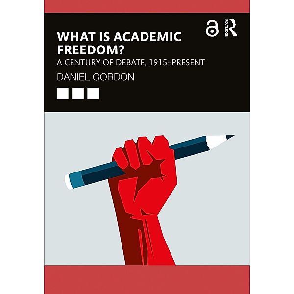 What is Academic Freedom?, Daniel Gordon