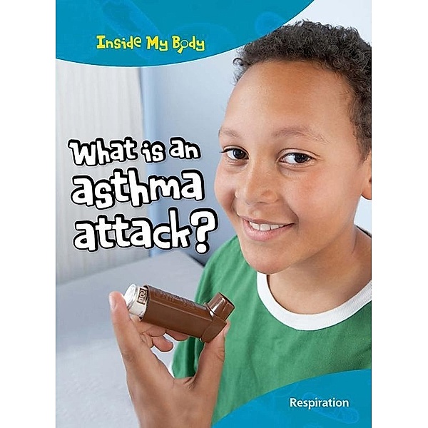 What is an Asthma Attack?, Carol Ballard