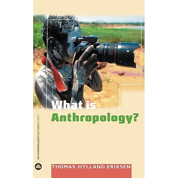 What is Anthropology?, Thomas Hylland Eriksen