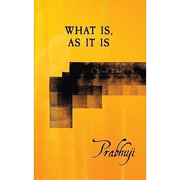 What is, as it is, Prabhuji Har-Zion