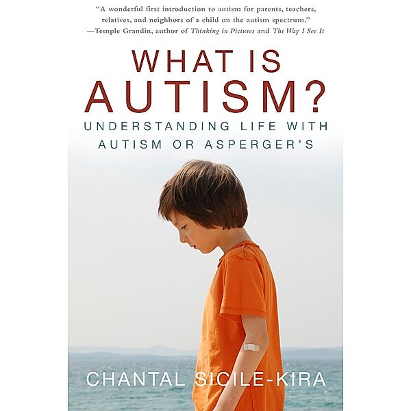 What Is Autism?, Chantal Sicile-Kira