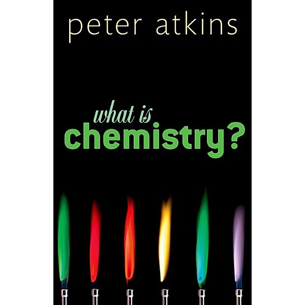 What is Chemistry?, Peter Atkins