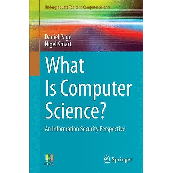 What Is Computer Science?, Daniel Page, Nigel Smart