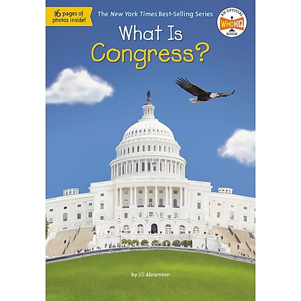 What Is Congress? / What Was?, Jill Abramson, Who HQ