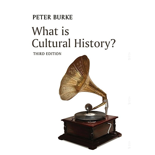 What is Cultural History? / What is History series, Peter Burke