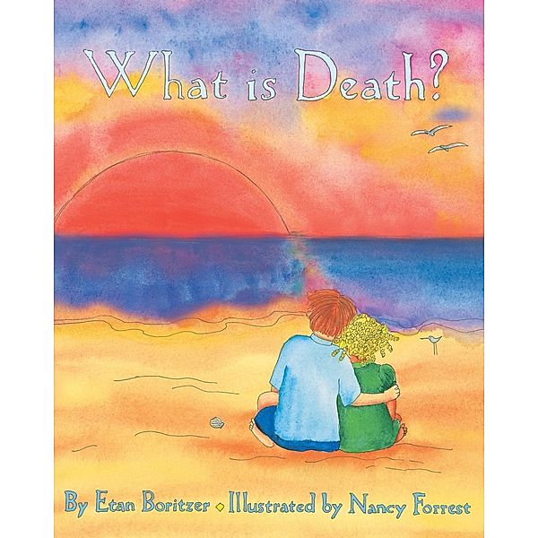 What is Death?, Etan Boritzer
