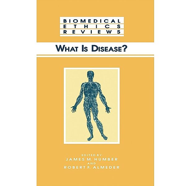 What Is Disease? / Biomedical Ethics Reviews
