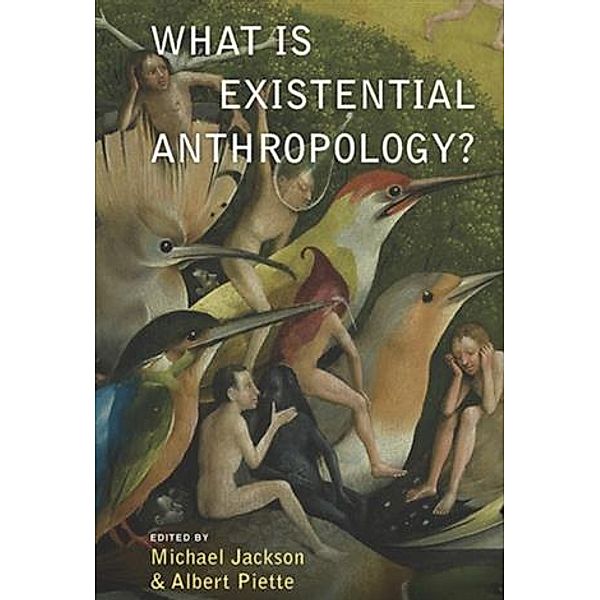 What Is Existential Anthropology?