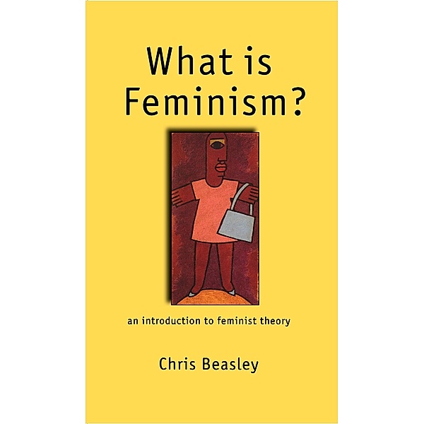 What is Feminism?, Chris Beasley