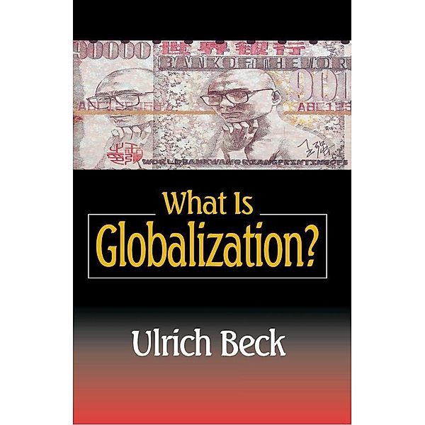 What Is Globalization?, Ulrich Beck