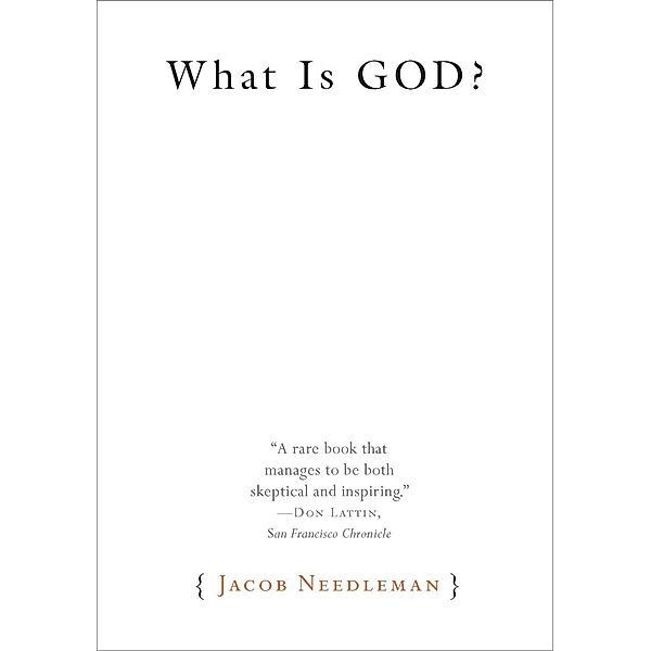 What Is God?, Jacob Needleman