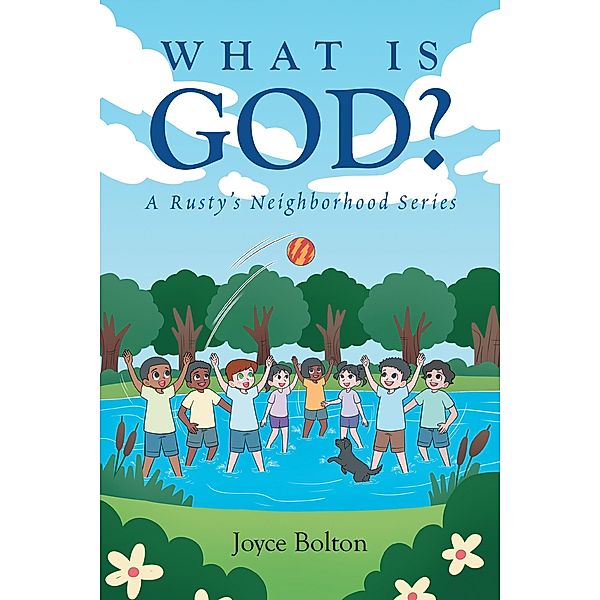 What is God?, Joyce Bolton