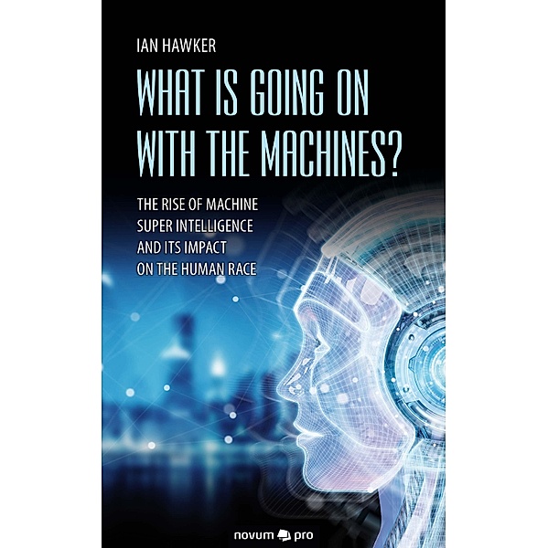 What is Going on With the Machines?, Ian Hawker