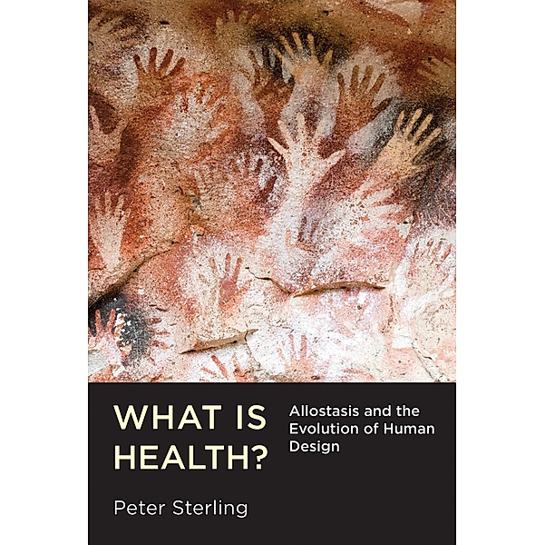 What Is Health?, Peter Sterling