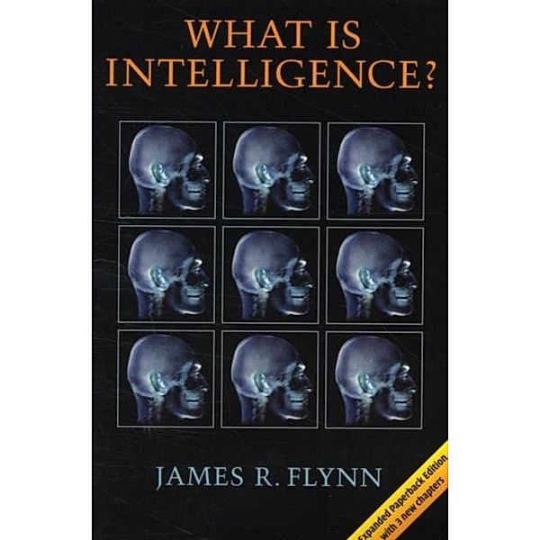 What Is Intelligence?, James R. Flynn