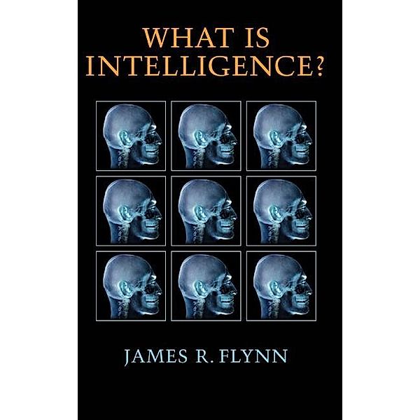 What Is Intelligence?, James R. Flynn