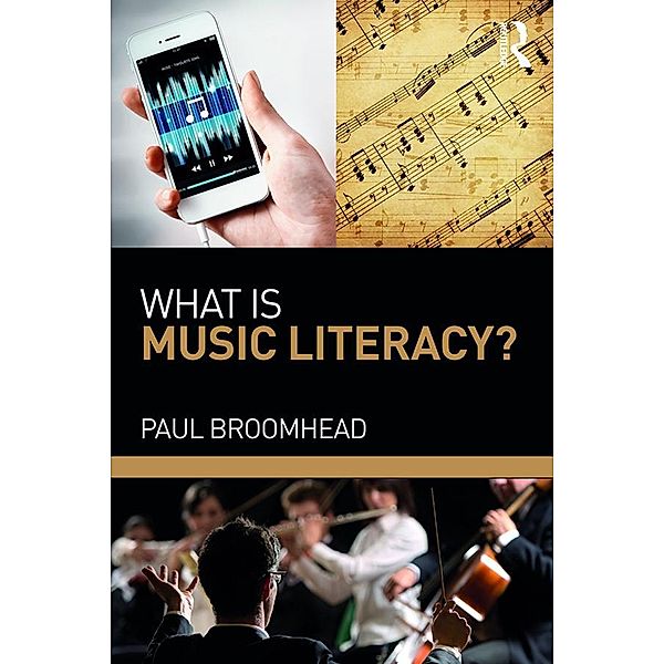 What is Music Literacy?, Paul Broomhead