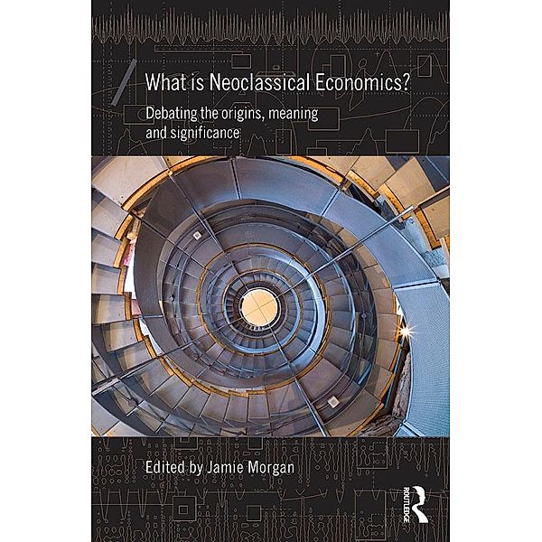 What is Neoclassical Economics?