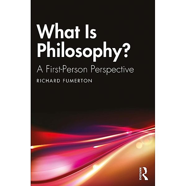 What Is Philosophy?, Richard Fumerton