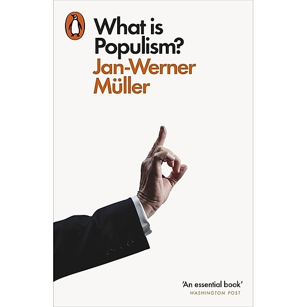 What Is Populism?, Jan-Werner Müller