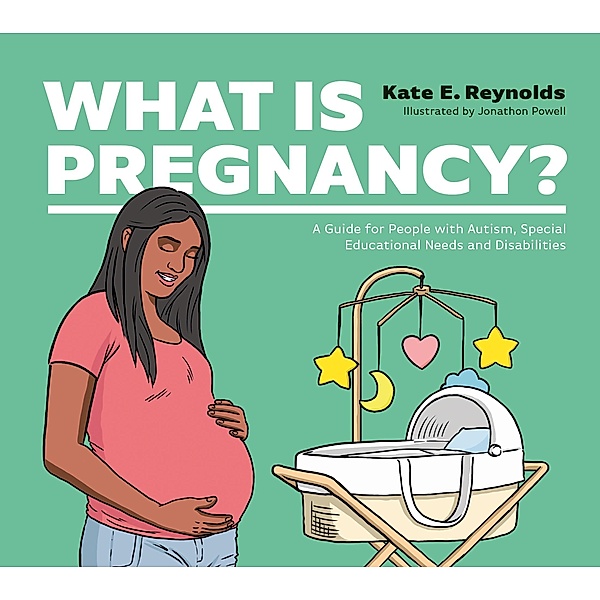 What Is Pregnancy? / Healthy Loving, Healthy Living, Kate E. Reynolds