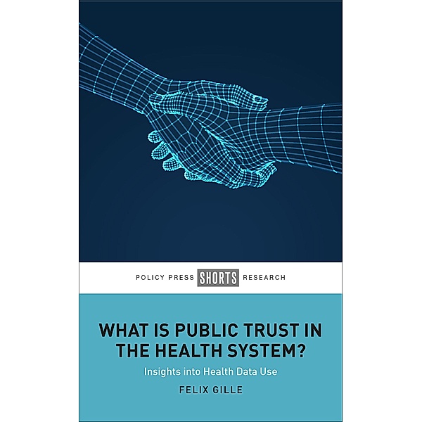 What Is Public Trust in the Health System?, Felix Gille