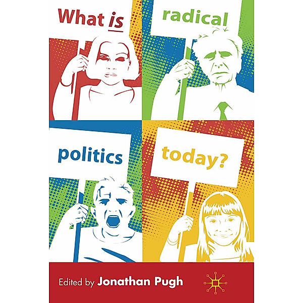 What is Radical Politics Today?