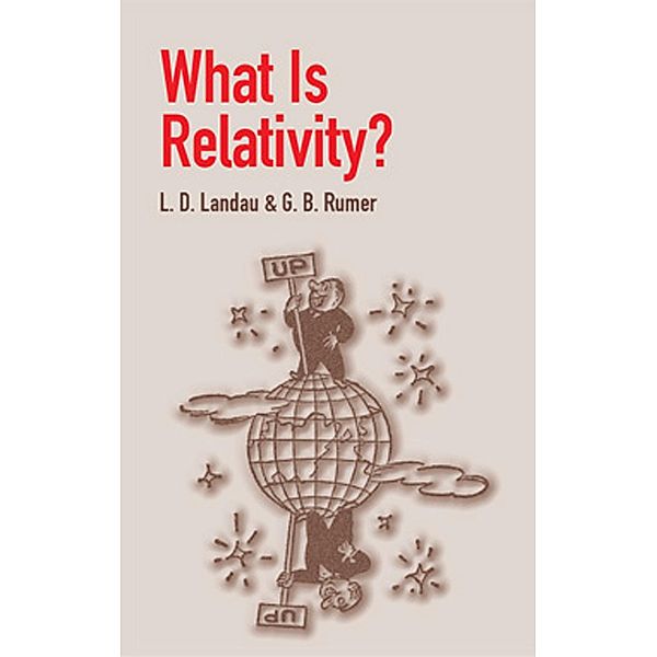 What Is Relativity?, L. D. Landau, G. B. Rumer