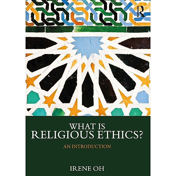What is Religious Ethics?, Irene Oh