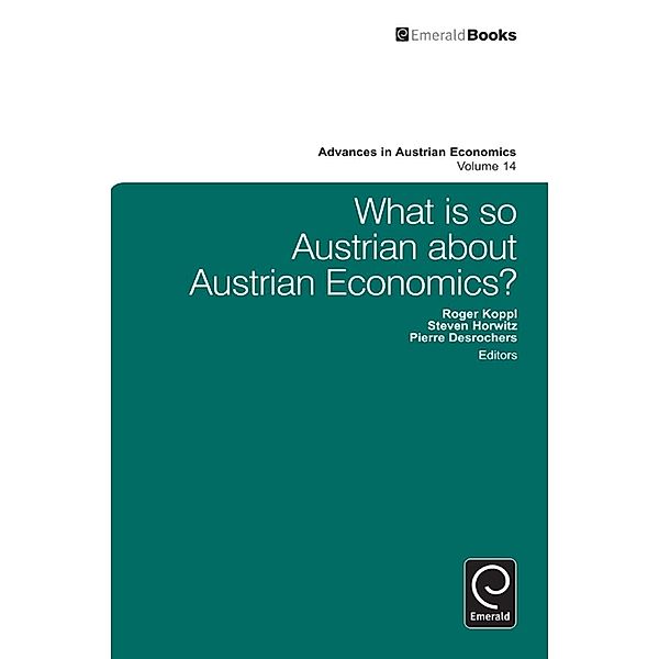 What is so Austrian about Austrian Economics?