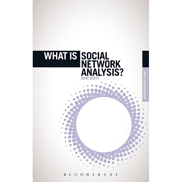 What is Social Network Analysis?, John Scott