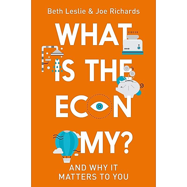What is the Economy?, Joe Richards, Beth Leslie