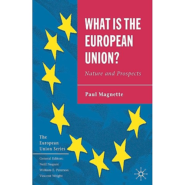 What is the European Union / The European Union Series, Paul Magnette