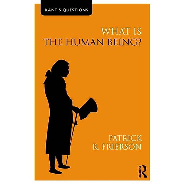 What is the Human Being?, Patrick R. Frierson