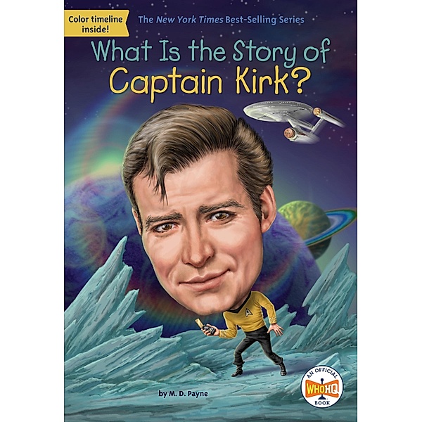 What Is the Story of Captain Kirk? / What Is the Story Of?, M. D. Payne, Who HQ